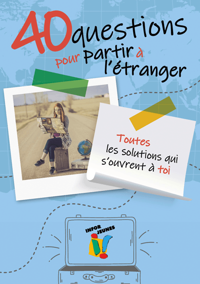 Couverture brochure 40 questions pour partir à l'étranger